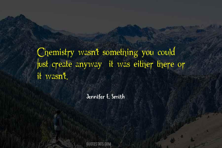 Quotes About Chemistry #66294