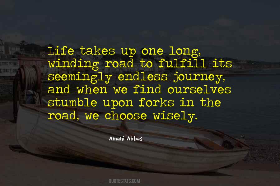 Quotes About Forks In The Road Of Life #1001971