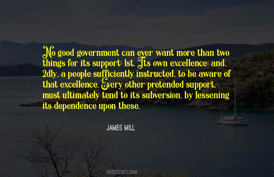 Quotes About Dependence On Government #1043693