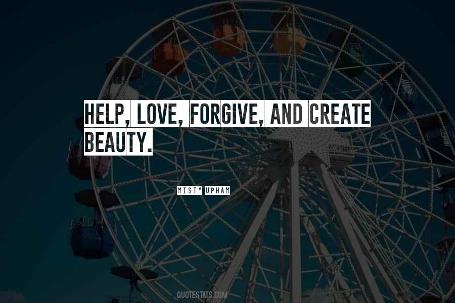 Quotes About Forgiving Someone You Love #182100