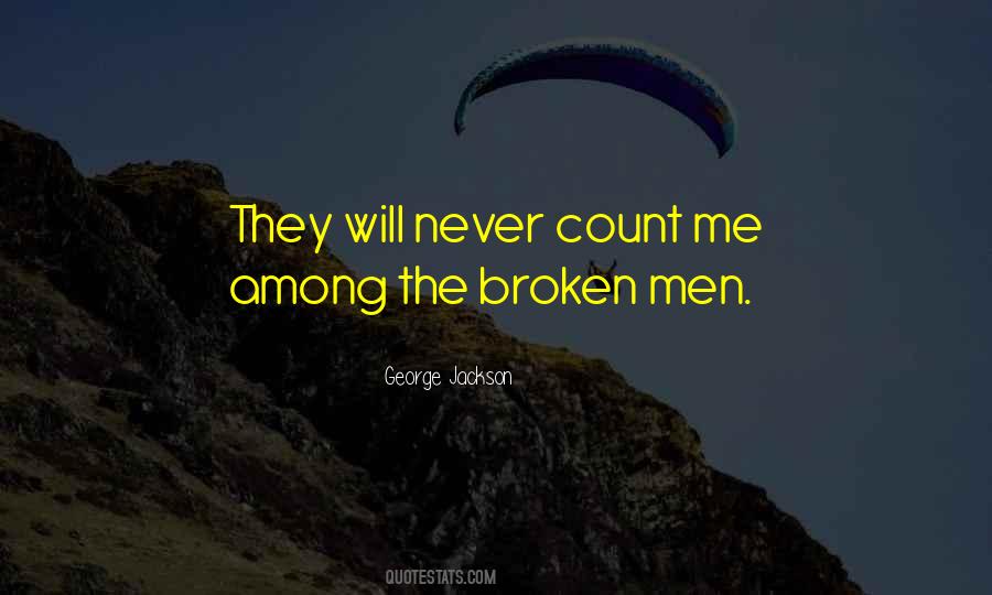 Broken Men Quotes #899507