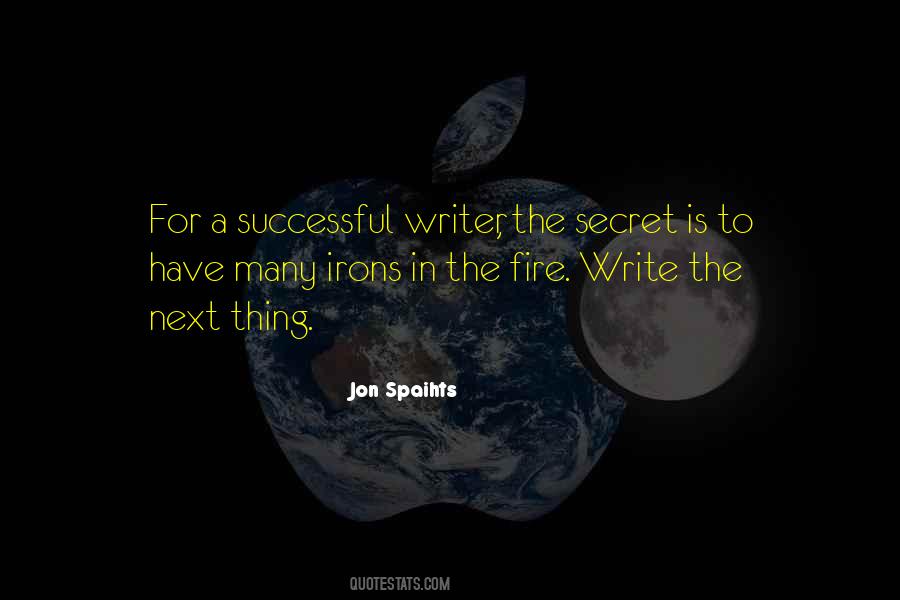 Quotes About Too Many Irons In The Fire #996446