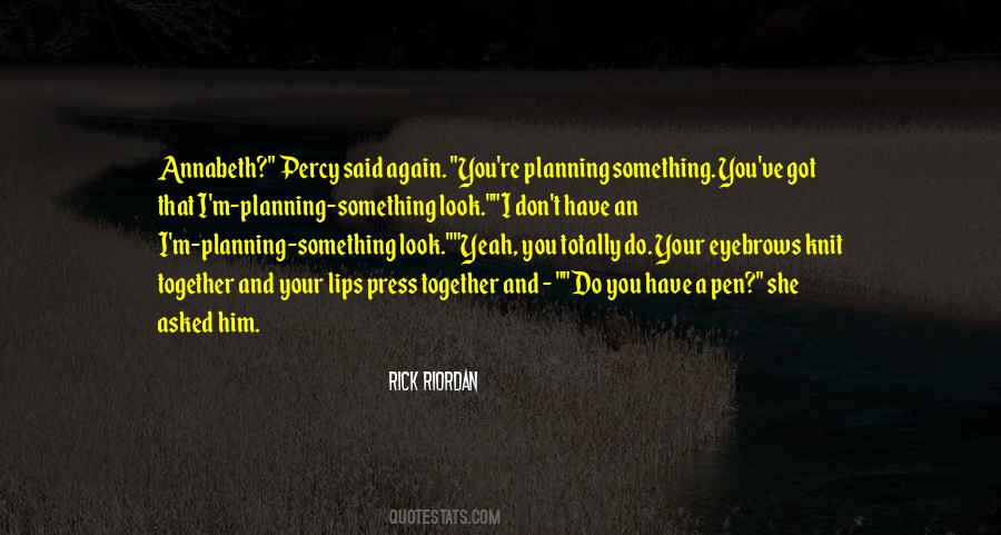 Quotes About Planning #1718170