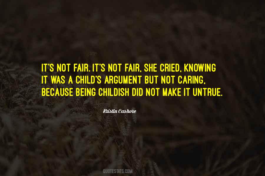 Quotes About Being Childish #860173