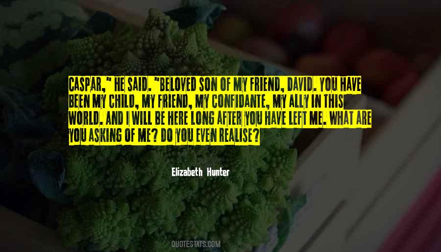 Quotes About Left Friend #1291330