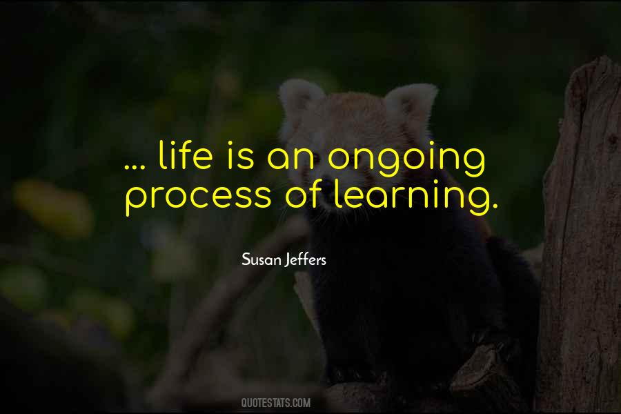 Quotes About Process Of Learning #911139