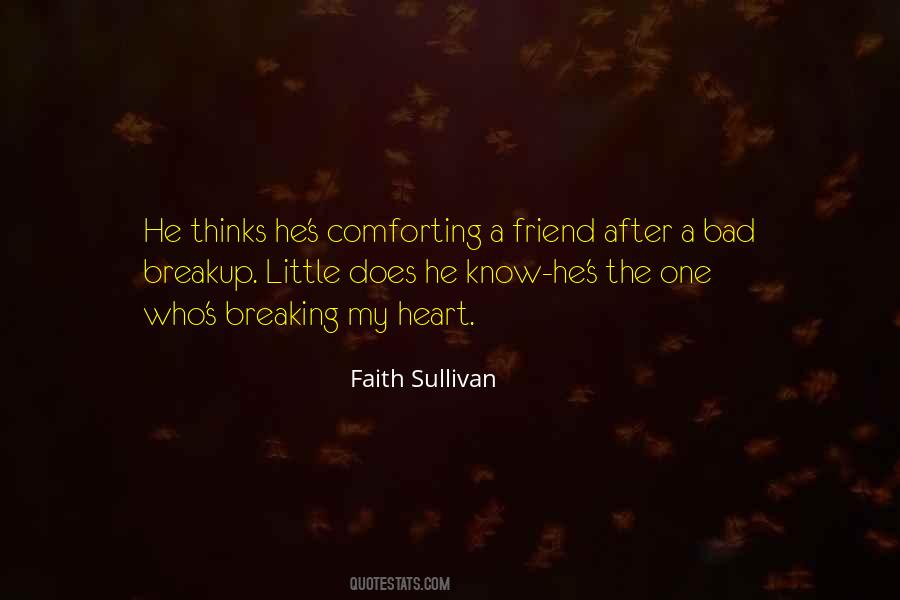 Quotes About Comforting A Friend #1735374