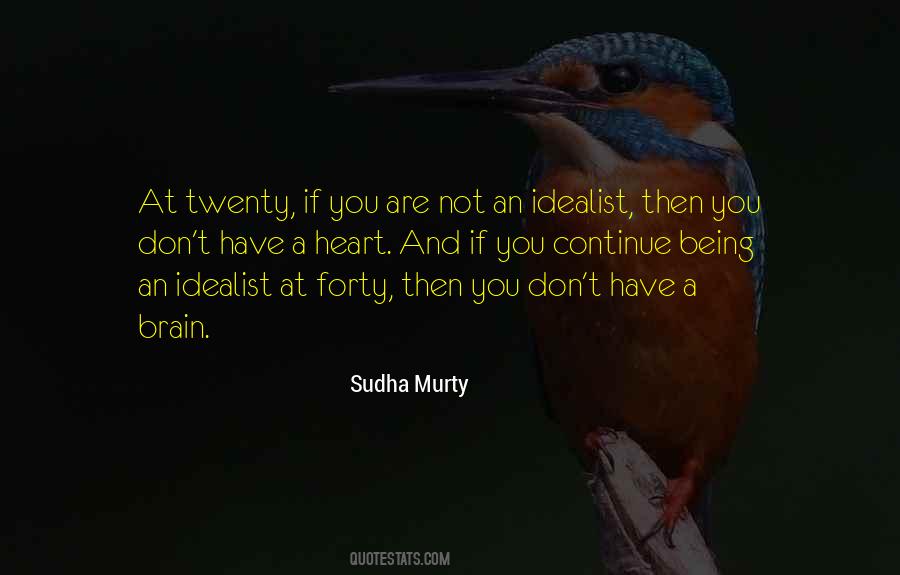 Quotes About Being An Idealist #1640187