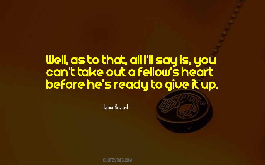 Quotes About Ready To Give Up #150575