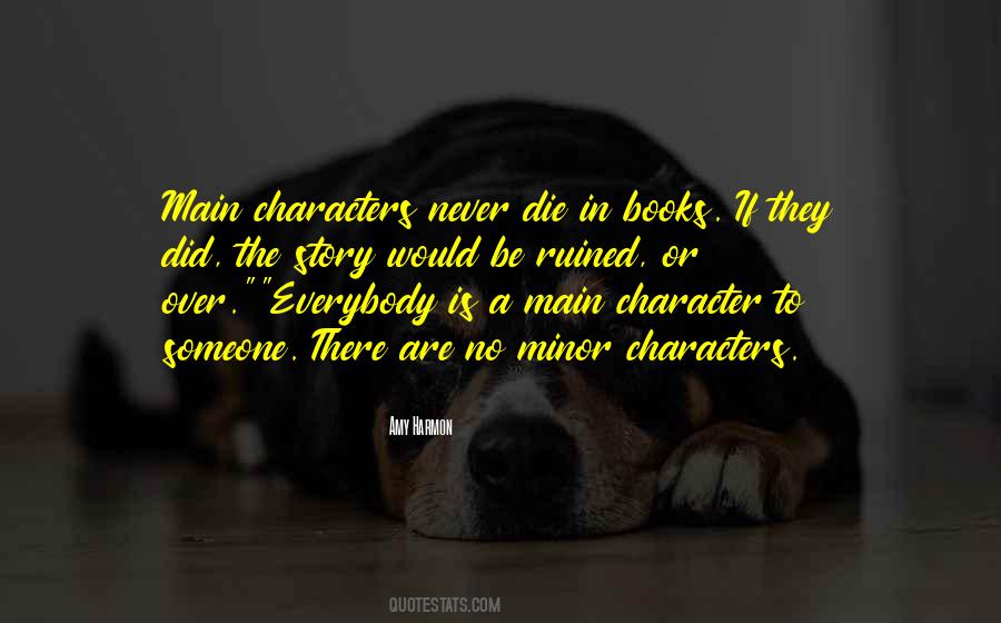 Quotes About Main Characters #628533