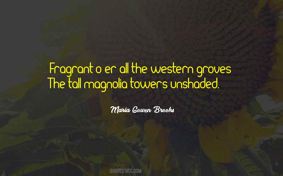 Quotes About Magnolias #803032