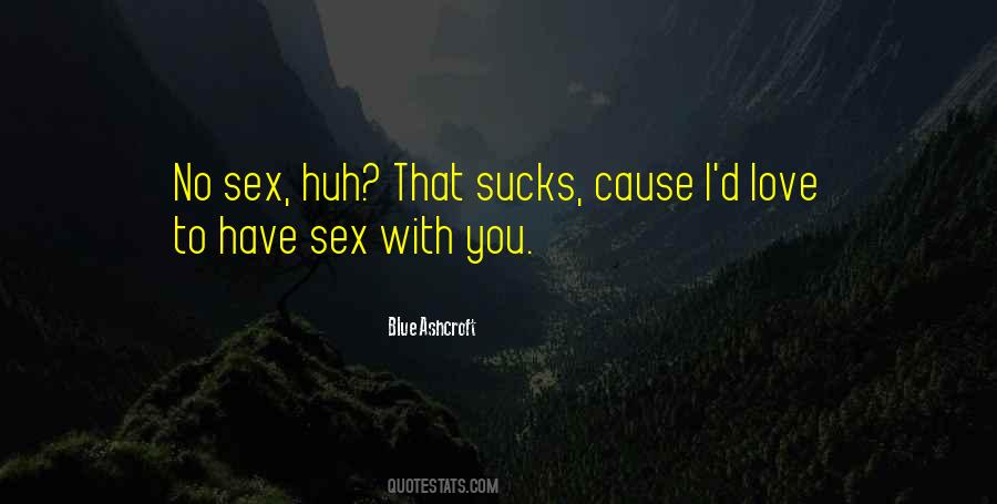 No Sex Quotes #1490177