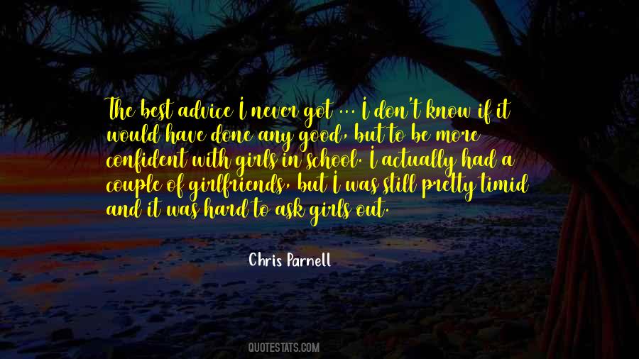 Ask A Girl Out Quotes #1096546