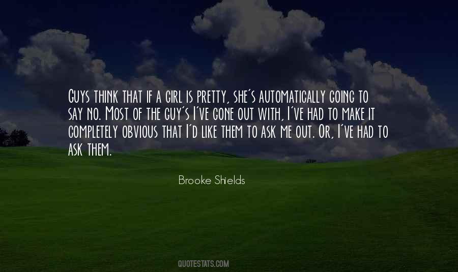 Ask A Girl Out Quotes #267617