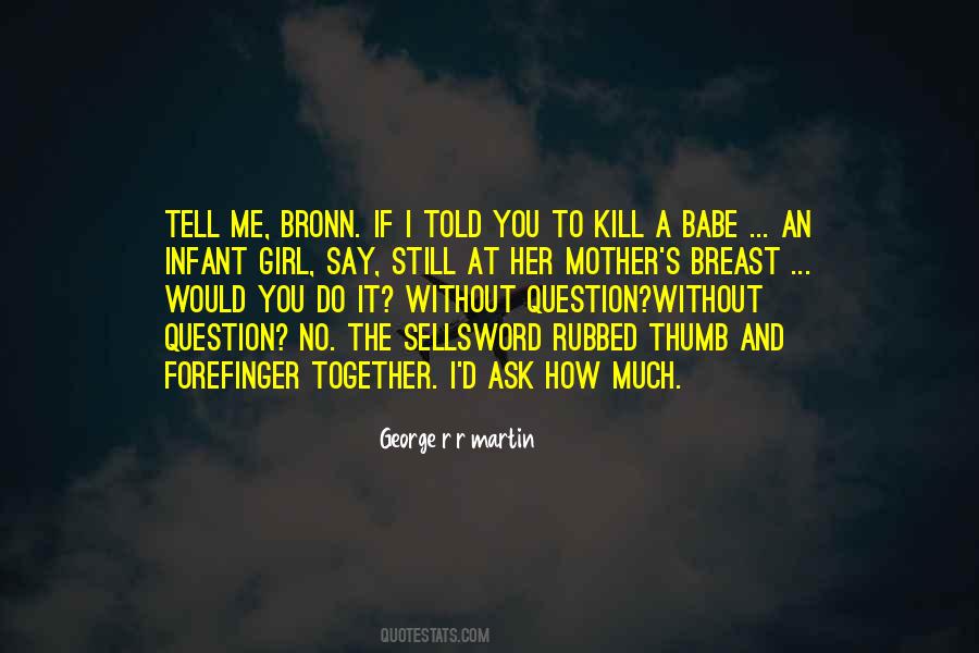 Ask A Girl Out Quotes #671554