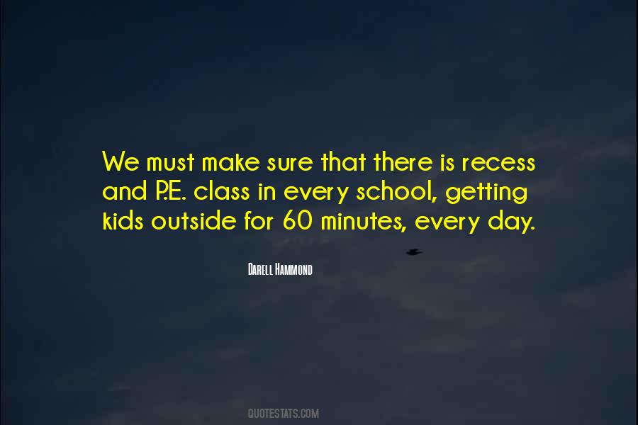 School Recess Quotes #953943