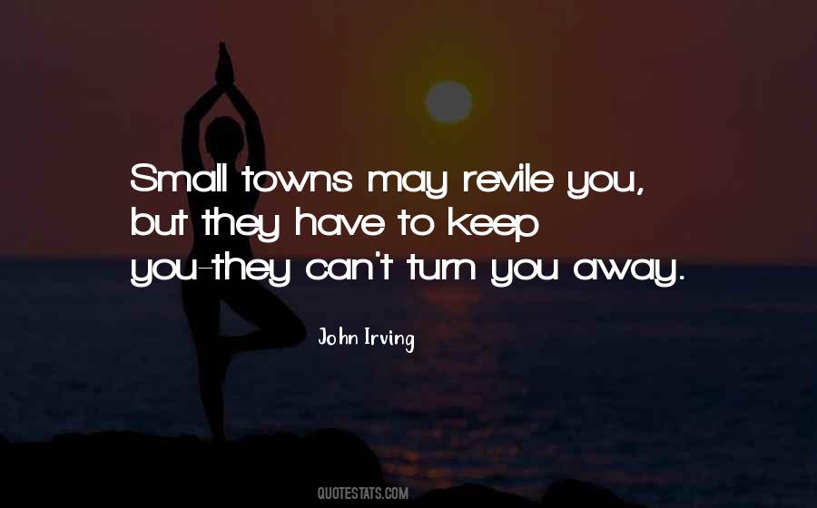 Quotes About Small Towns #1648220