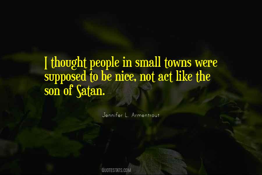 Quotes About Small Towns #861881