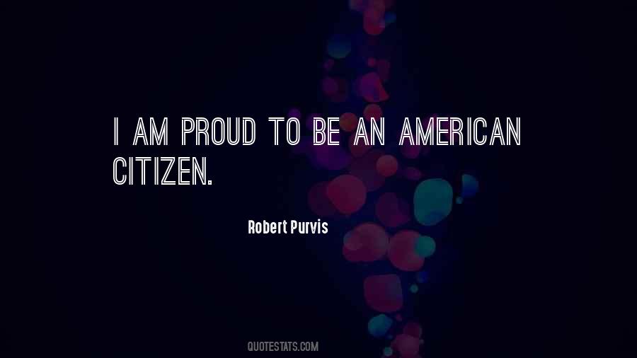 Proud American Quotes #1146102