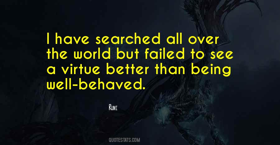 Quotes About Being Well Behaved #1094874