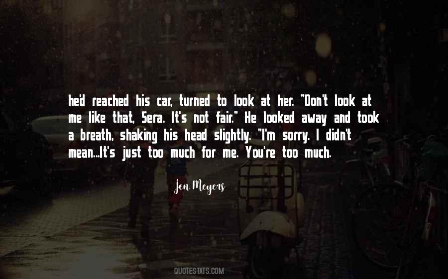 I Looked Away Quotes #684331