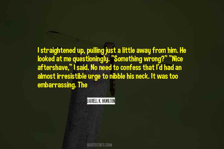 I Looked Away Quotes #950390