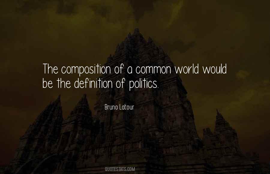 Quotes About Definition Of Politics #17425