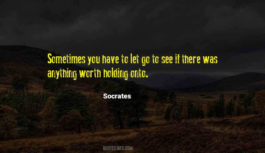Quotes About Have To Let Go #333681