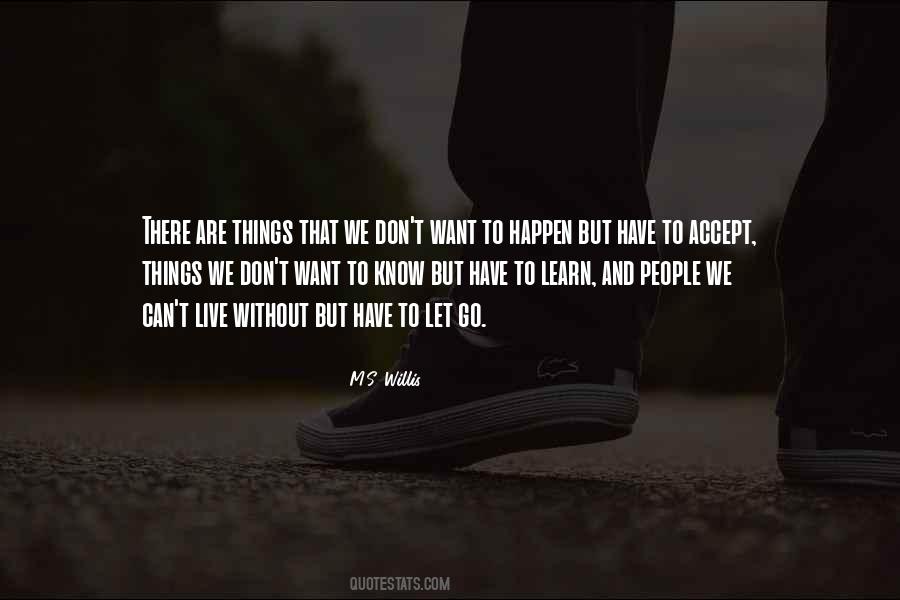 Quotes About Have To Let Go #839164