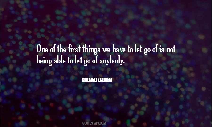 Quotes About Have To Let Go #916158