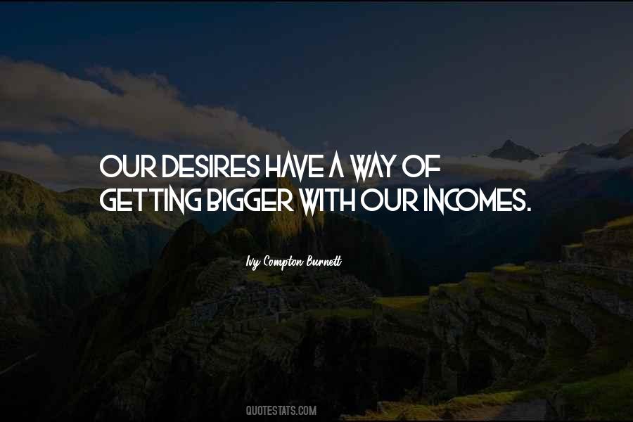 Quotes About Incomes #1303511