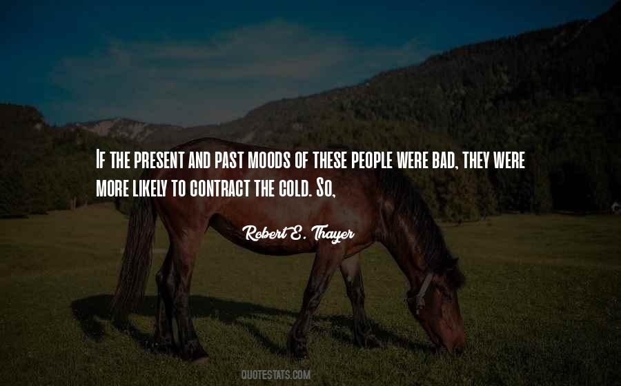 Quotes About Bad Moods #1279029