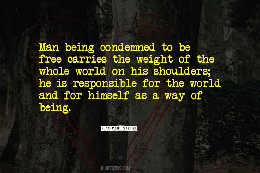 Quotes About Weight Of The World On Your Shoulders #1033407