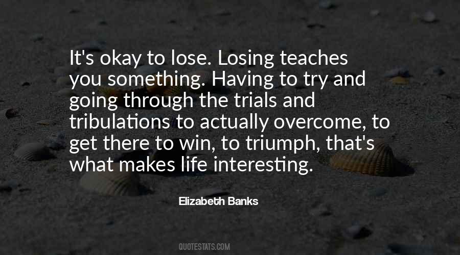 Quotes About Having Something To Lose #846913