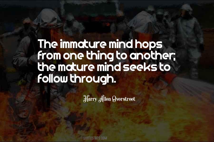 Mature Mind Quotes #1052640
