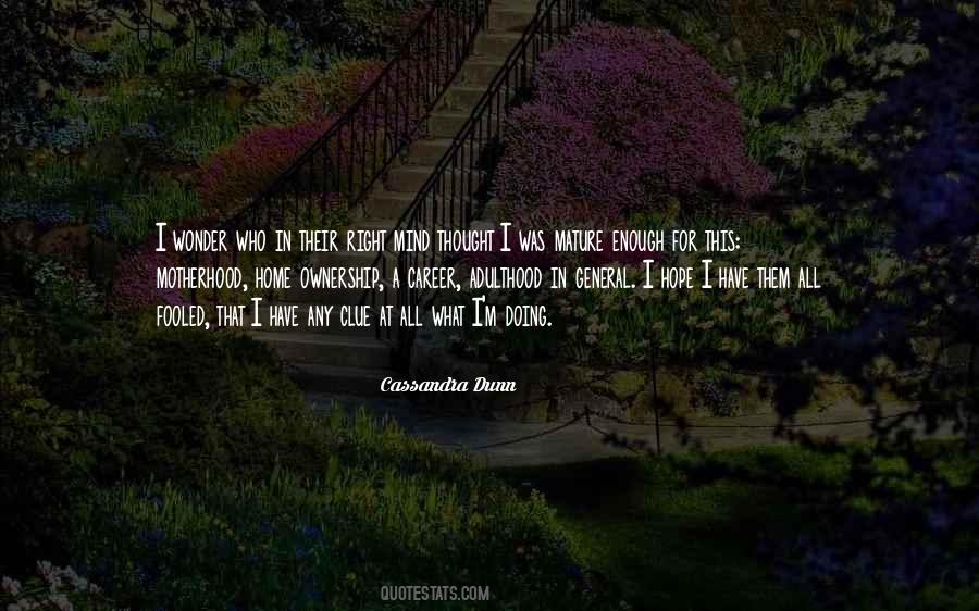 Mature Mind Quotes #1835206