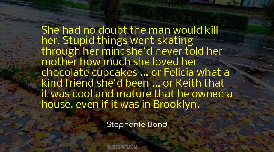 Mature Mind Quotes #569893