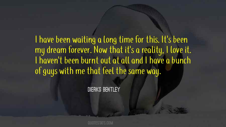 Quotes About Waiting Too Long #297916