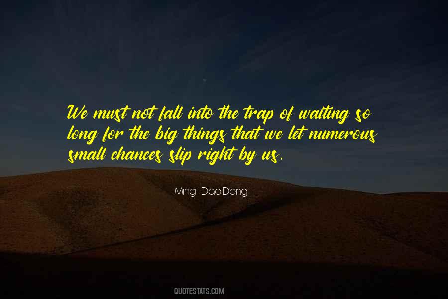 Quotes About Waiting Too Long #33860