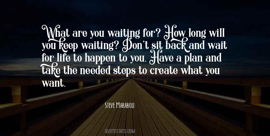 Quotes About Waiting Too Long #35809