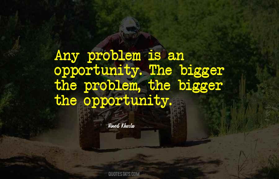 Opportunity The Quotes #1459766