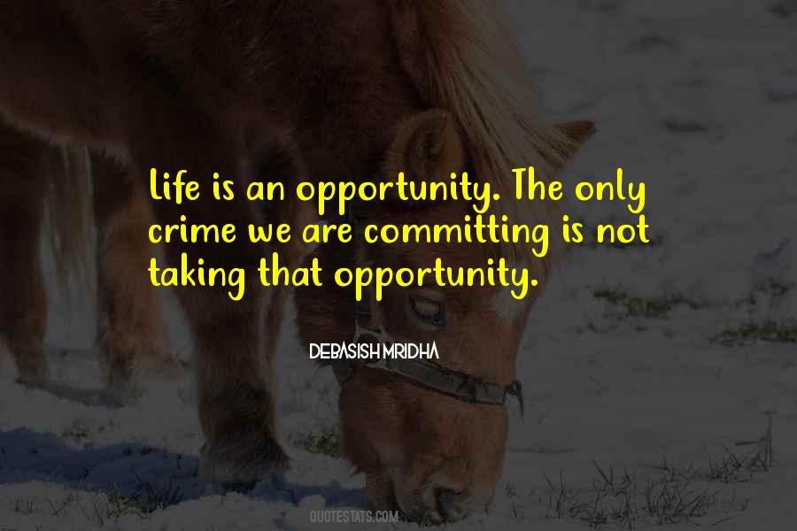 Opportunity The Quotes #1484782
