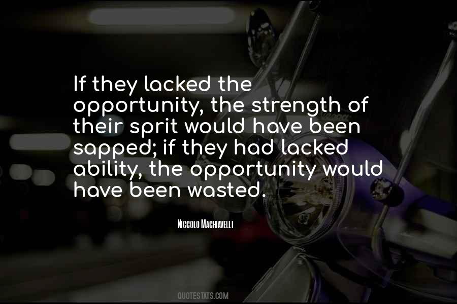 Opportunity The Quotes #851967