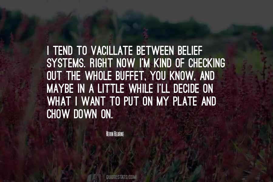 Quotes About Belief Systems #75791
