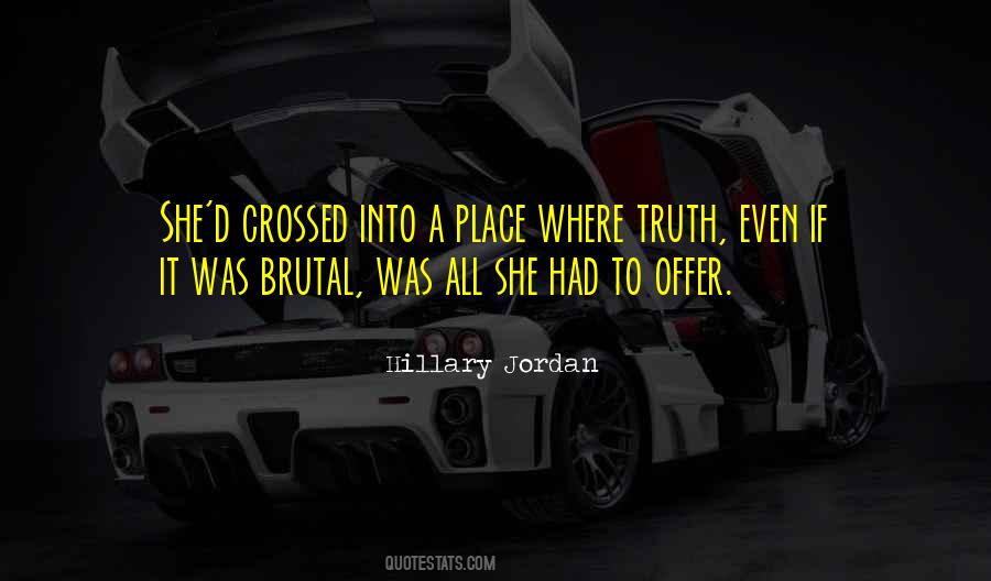 Quotes About Brutal Truth #1680211