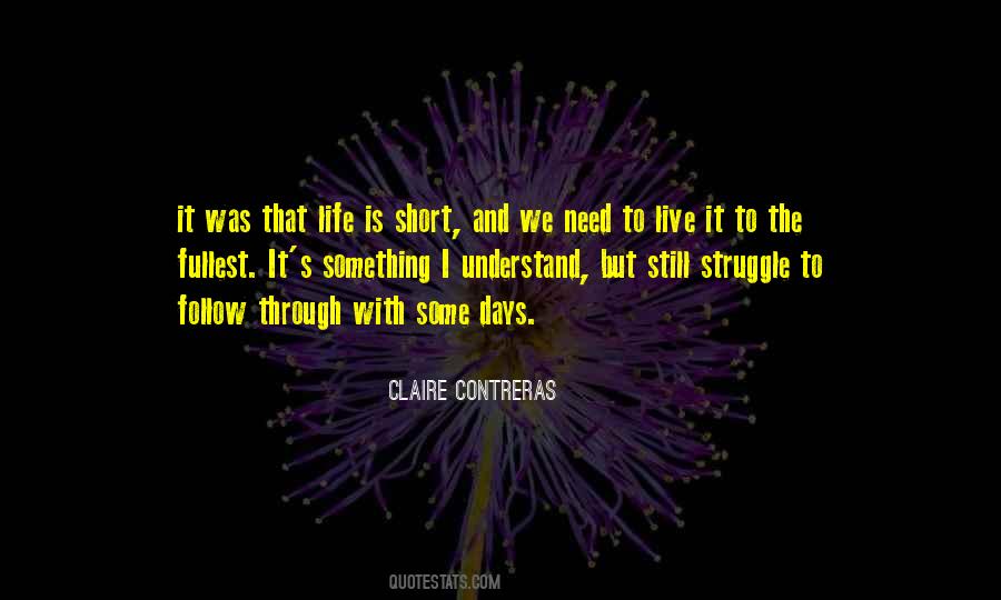 Short Live Life Quotes #921156