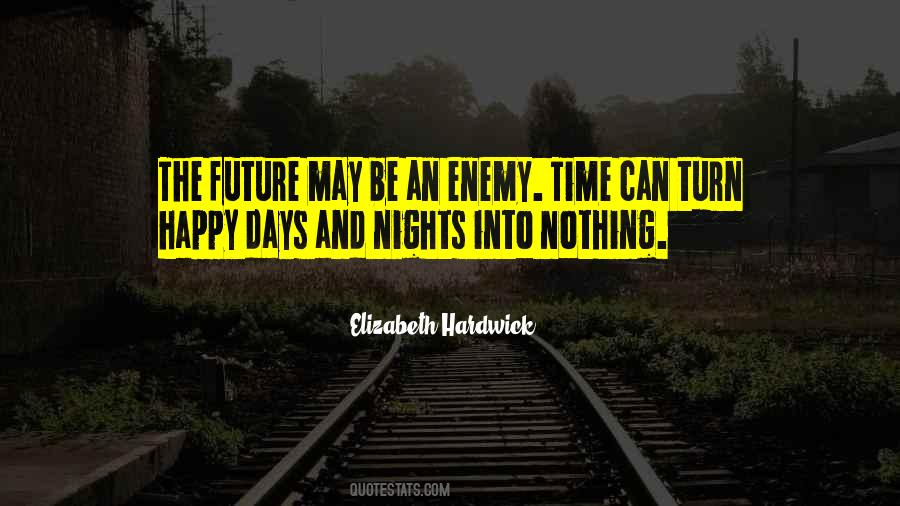 Quotes About Happy Days #1503351