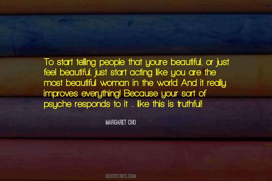 Quotes About The Most Beautiful Woman In The World #218350