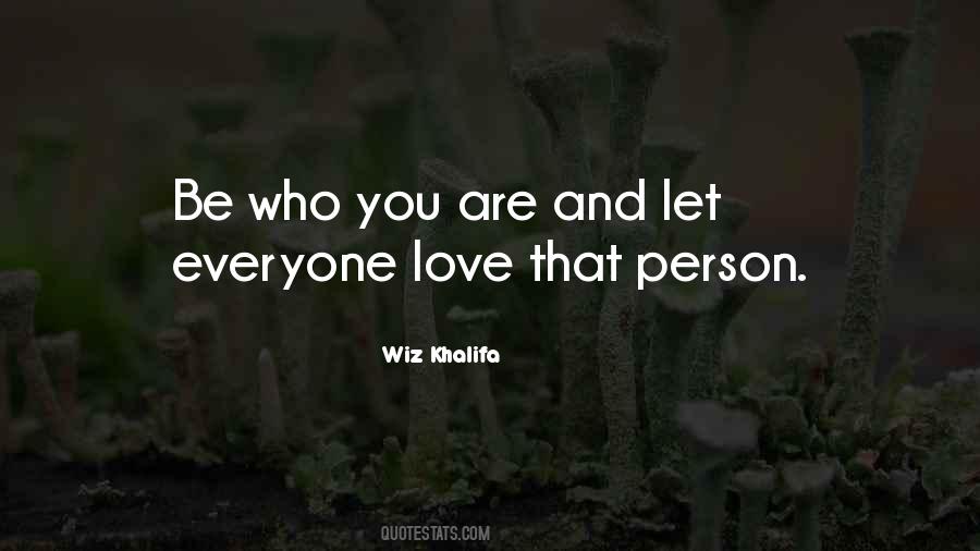 Quotes About Love Wiz Khalifa #1179623
