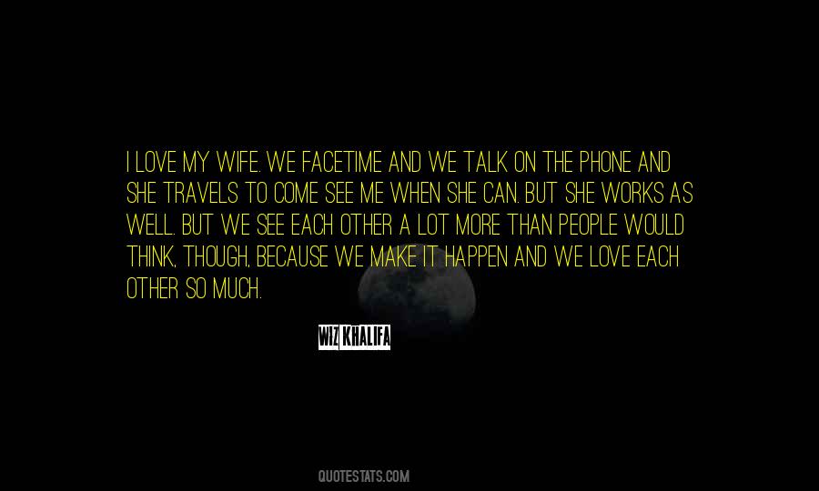 Quotes About Love Wiz Khalifa #555796